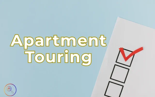 What to Ask When Touring an Apartment Like a Pro