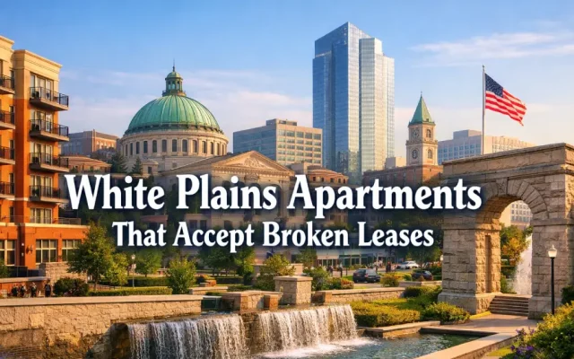 White Plains Apartments That Accept Broken Leases