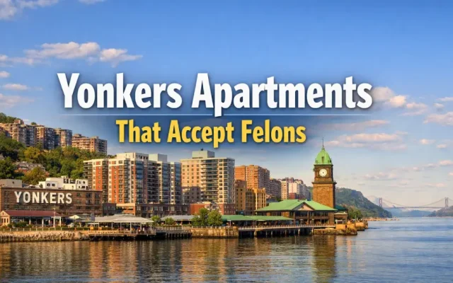 Yonkers Apartments That Accept Felons